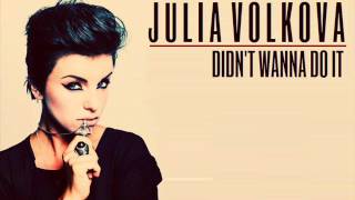 Julia Volkova - Didn&#39;t Wanna Do It (Fatum Aeternum Mix)