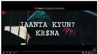 KR$NA - JAANTA KYUN (OFFICIAL LYRICS)