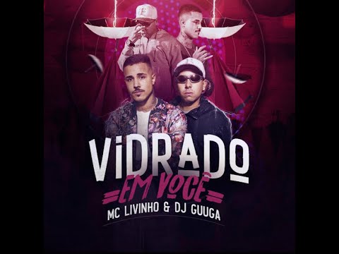 Vidrado Em Você -Dj Guuga x Mc Livinho (Bass Boosted)