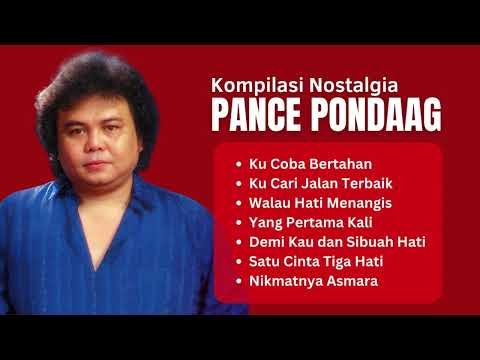 Pance Pondaag Kompilasi Nostalgia Terbaik | Lagu Kenangan Populer Pance Pondaag