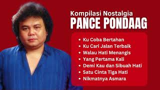 Download lagu Pance Pondaag Kompilasi Nostalgia Terbaik | Lagu Kenangan Populer Pance Pondaag mp3