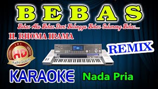 Download lagu Bebas Remix Karaoke H. Rhoma Irama HD Audio Nada Pria mp3 Download lagu Bebas Remix Karaoke H. Rhoma Irama HD Audio Nada Pria mp3