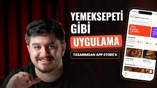 Yemek Sipariş Uygulaması Nasıl Yapılır? 0'dan AppStore'a Tüm Süreç
