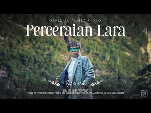 IPANK - Perceraian Lara (Official Music Video)