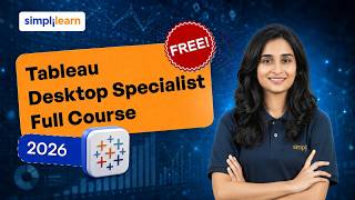 Tableau Desktop Specialist Guide — Full Transcript & Summary