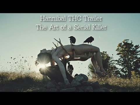 Hannibal | The Art of a Serial Killer (THC Trailer)
