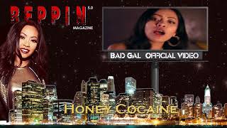 Honey Cocaine &quot;Bad Gal&quot; Reppin Magazine Exclusive