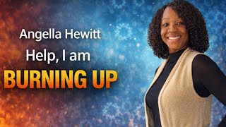 HELP! I Am Burning Up — What Your Body Is Trying to Tell You | Live with Angela Hewitt