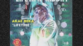 Akae Beka - Lifetime (Lifetime Riddim) Zion I Kings