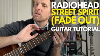 Street Spirit (Fade Out) by Radiohead Guitar Tutorial - Guitar Lessons with Stuart!