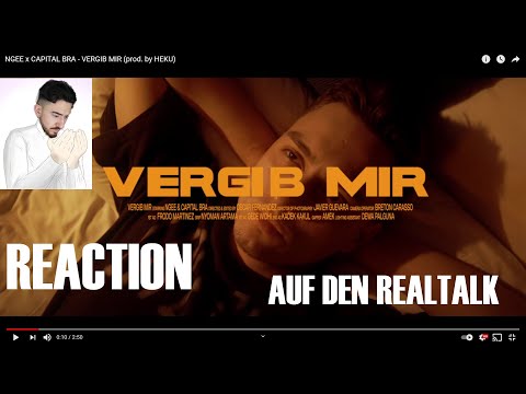 NGEE x CAPITAL BRA - VERGIB MIR (prod. by HEKU) REACTION I Pure Wahrheit und Realität