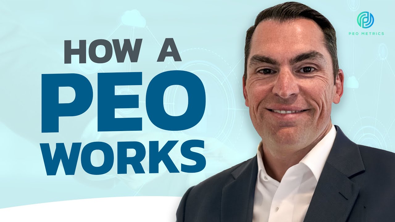 What is a PEO? | How Does a PEO Work? | Professional Employer Organization
