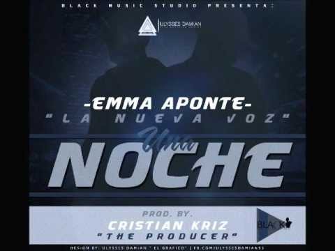 Una Noche - Emma Aponte 'La Nueva Voz' (Prod.By Cristian Kriz) REGGAETON ARGETINO