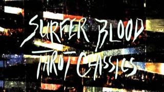 I&#39;m Not Ready - Surfer Blood