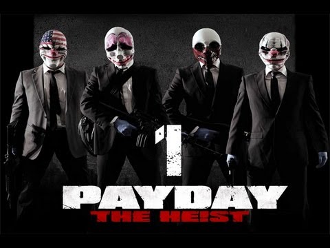 Let's Play PayDay: The Heist - 01 - First World Bank (Single Player)