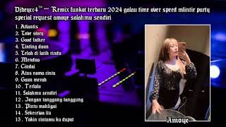 Download lagu DJBEYCC4™ - FUNKOT ATLANTIS MLINTIR HARD X SALAHMU SENDIRI SPECIAL REQUEST AMOYE mp3