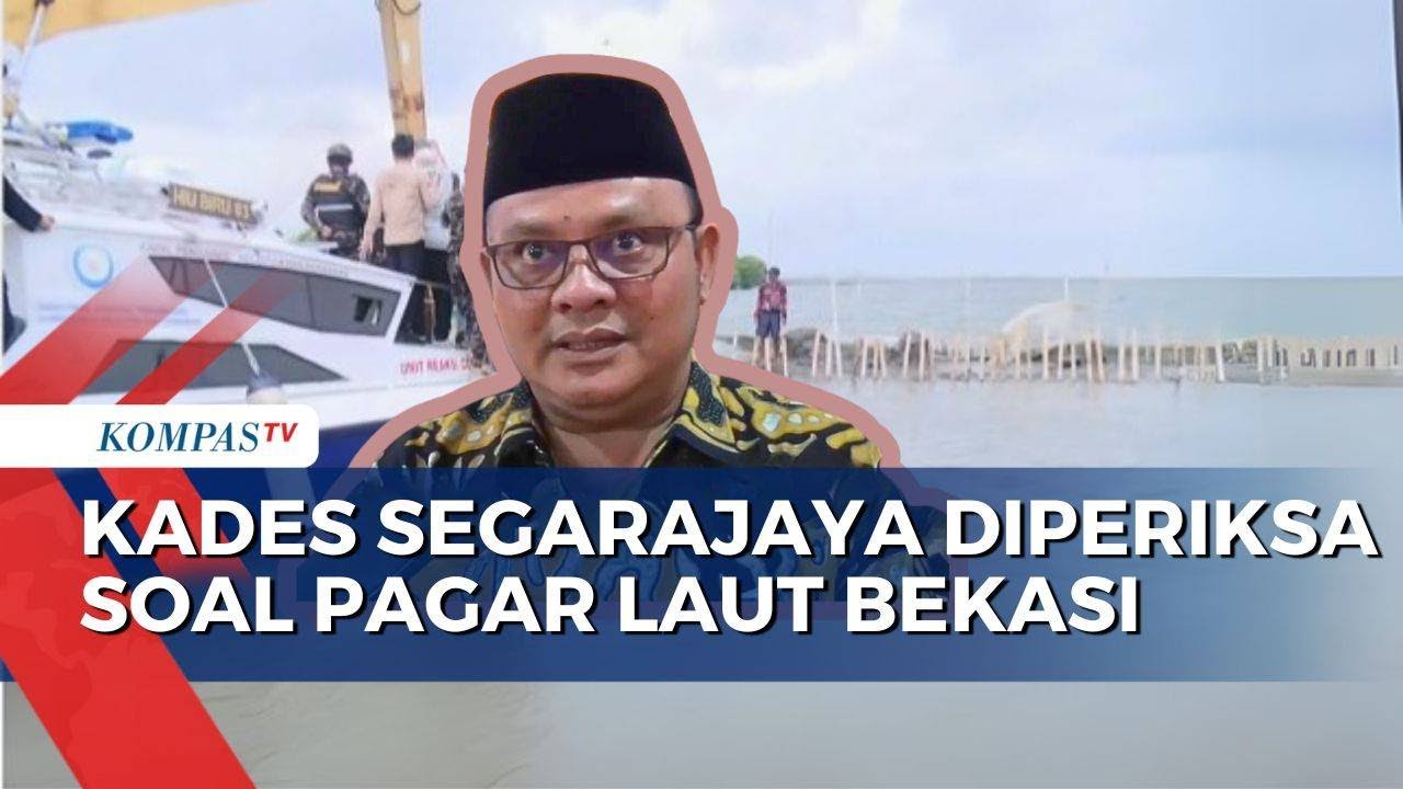 Diperiksa Soal Dugaan Pemalsuan Sertifikat  Pagar Laut Bekasi, Begini Kesaksian Kades Segarajaya