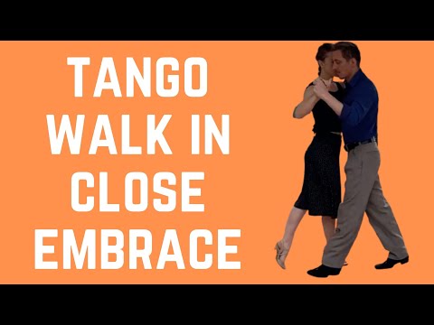 How To Walk In The Tango Close Embrace: A Simple Yet Powerful Exercise