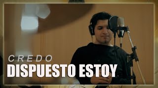 CREDO -  Marcos Alvarez - Dispuesto Estoy (Session Studio)
