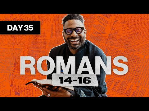Day 35: Romans 14-16 | Read The Bible In A Year | Bible Study with Commentary by Dr. Manny Arango