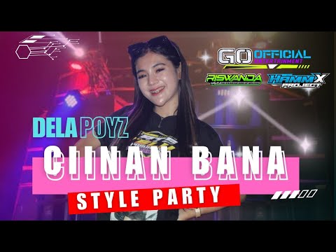 DJ CIINAN BANA Style PARTY - CEK SOUND RISWANDA X DELA POYZ