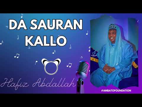 Hafiz Abdallah ft Najib Alhausawy & Murja Ambato – Da Sauran Kallo | Islamic Nasheed