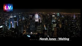 Norah Jones - Waiting