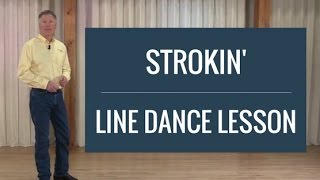 Strokin&#39; - Line Dance Lesson