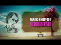 Mark Knopfler - Redbud Tree (Lyrics + Subtitulos)