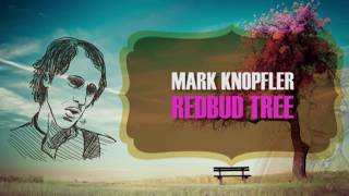 Mark Knopfler - Redbud Tree (Lyrics + Subtitulos)