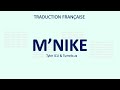 M'NIKE - Tyler ICU & Tumelo za (Zulu, Xhosa & French lyrics)