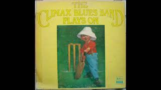 Climax Blues Band - Hey Baby, Everything's Gonna Be Alright