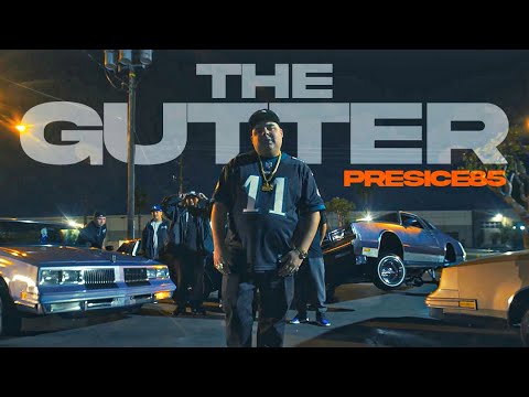Presice85 - The Gutter (Official Music Video)