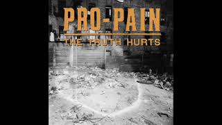 Pro Pain  The Truth Hurts