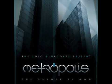 Bluecoats 2010 "Metropolis: The Future is Now" - High Quality Audio Recording