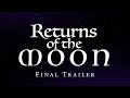 El Regreso De La Luna Tráiler Final