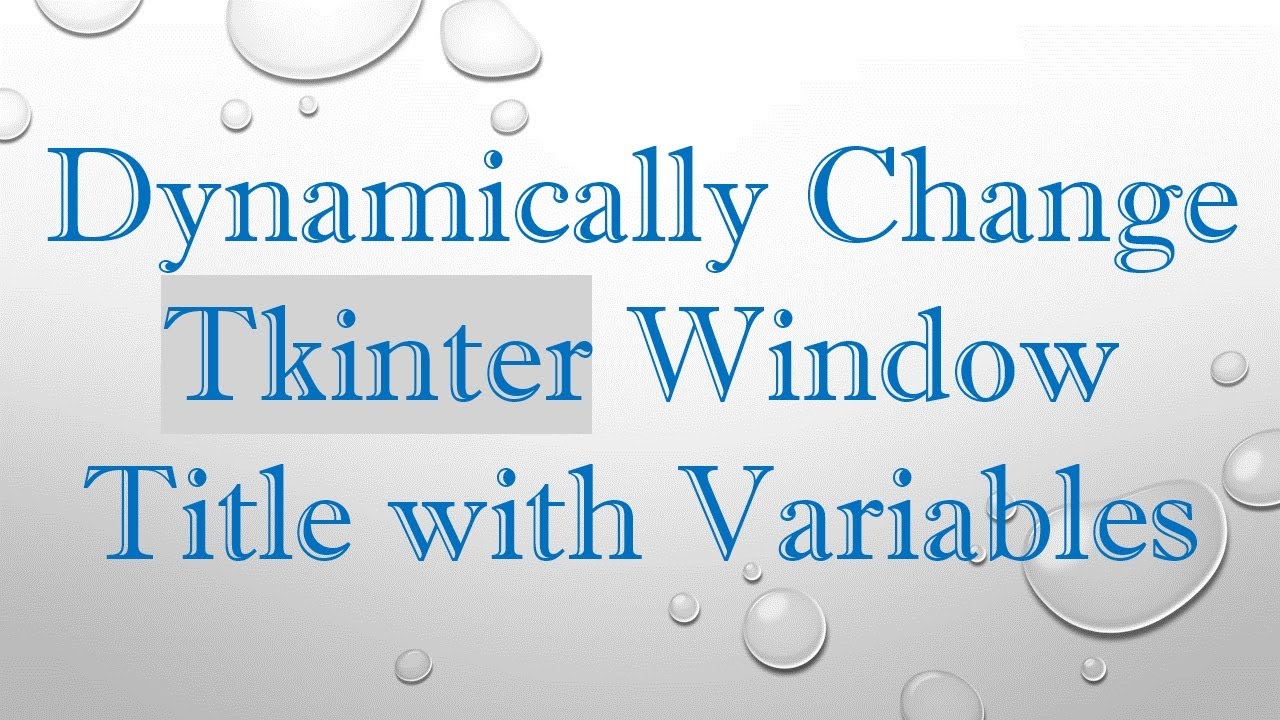 Dynamically Change Tkinter Window Title with Variables