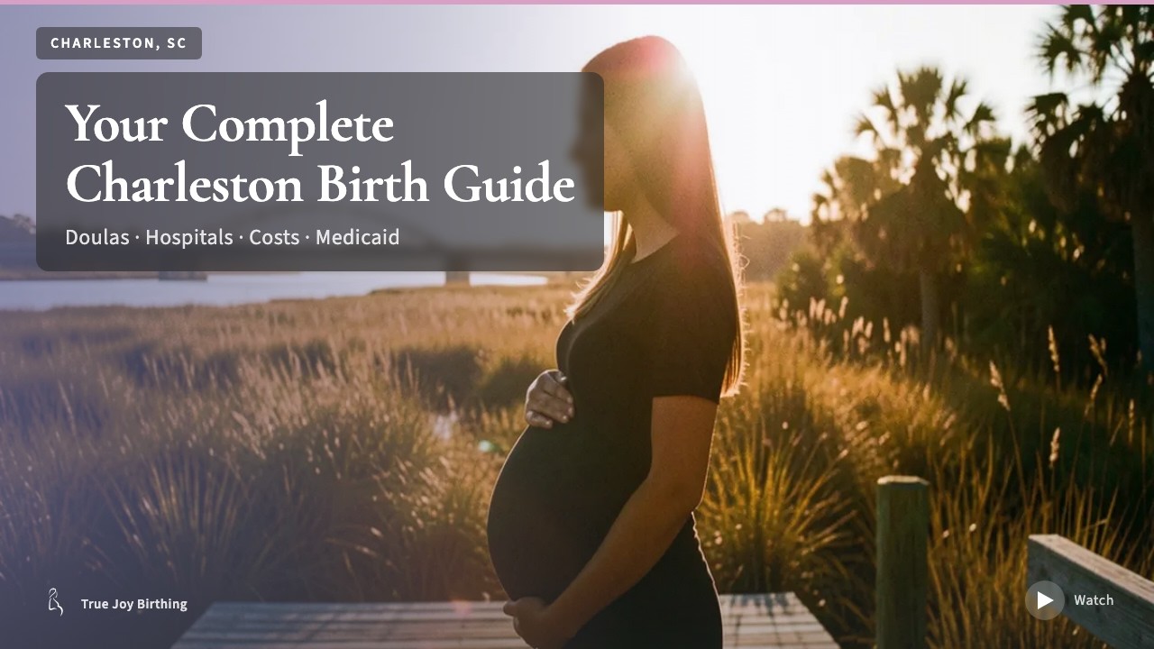 Charleston SC Doula & Birth Plan Guide: Costs, Hospitals & Medicaid (First-Time Mom) — press play to watch