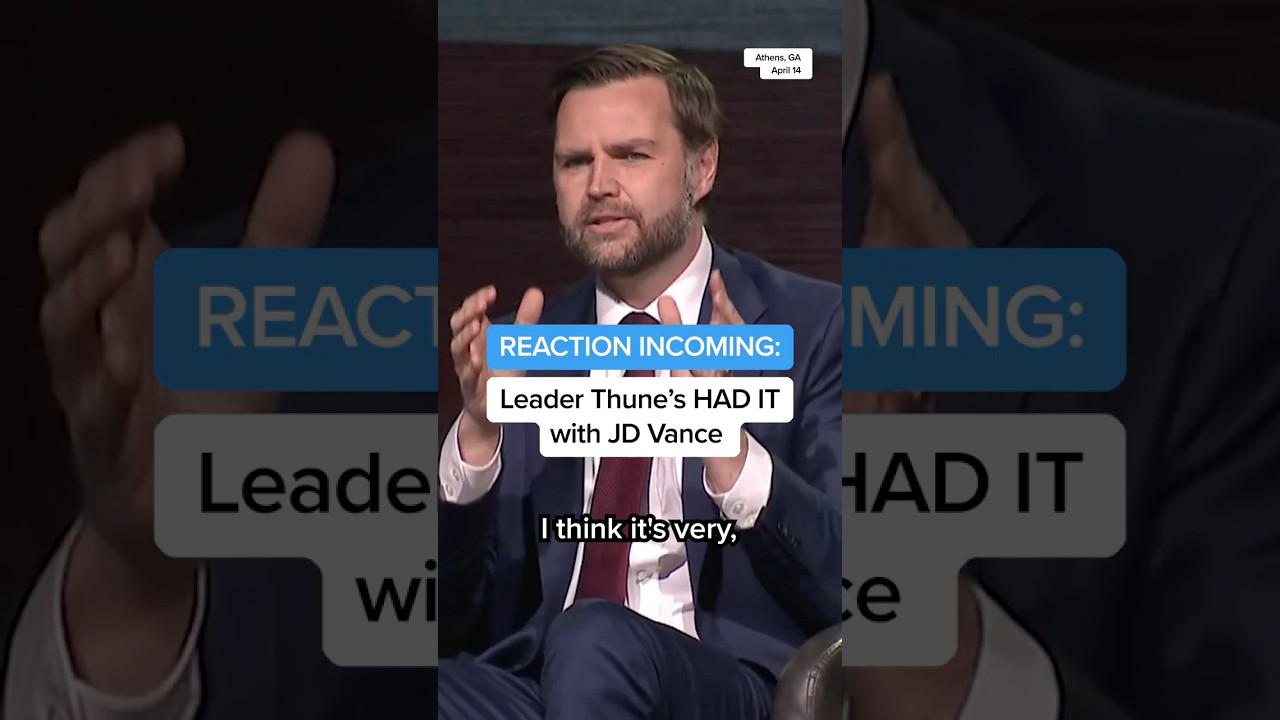 Leader Thune's HAD IT with JD Vance