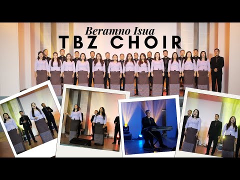 TBZ CHOIR (2024-26) | Beramno Isua