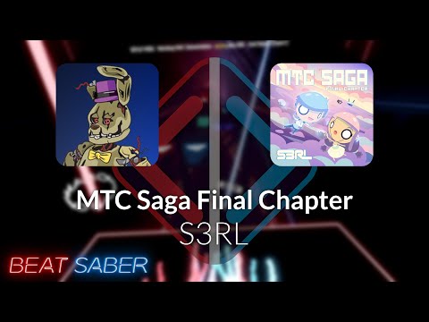 Beat Saber | Nolanimations | S3RL - MTC Saga Final Chapter [Expert+] #2 FC | 96.29%