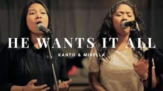 He Wants It All  - Mirella & Kanto