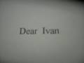 Dear Ivan     sang by Jimmy Dean