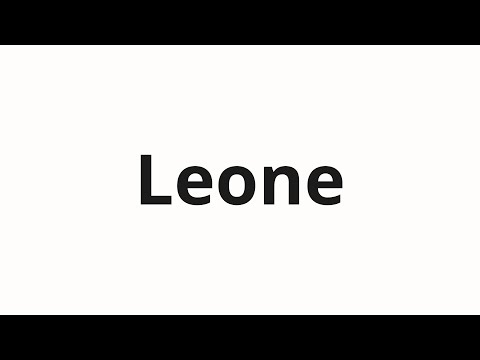 How to pronounce Leone