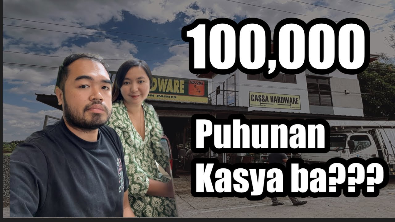 EP4 Starting Hardware Business | 100k Puhunan kasya nga ba? 8 Months Update #hardware #construction