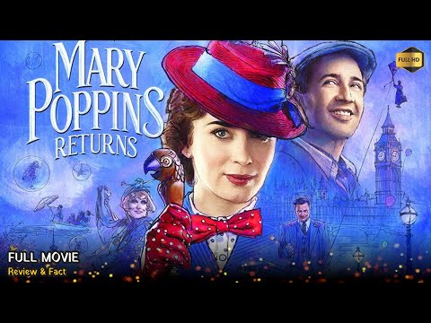 Mary Poppins Returns Full Movie In English | Review & Facts