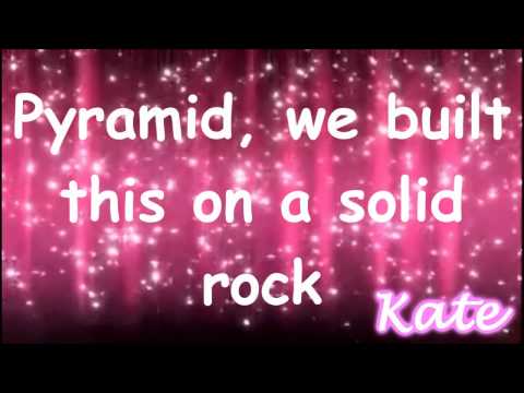 Pyramid- Charice ft Iyaz Lyrics
