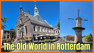 The Old World in Rotterdam