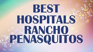 Hospitals and Clinics in Rancho Penasquitos, United States