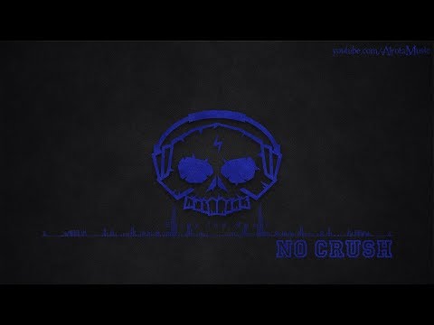 No Crush by Paisley Pink - [House Music]